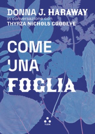 Come una foglia Donna J. Haraway