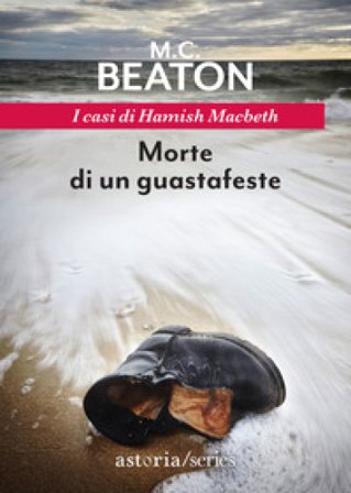 Morte di un guastafeste. I casi di Hamish Macbeth M. C. Beaton