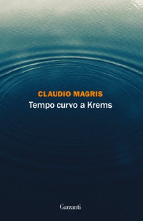 Tempo curvo a Krems Claudio Magris