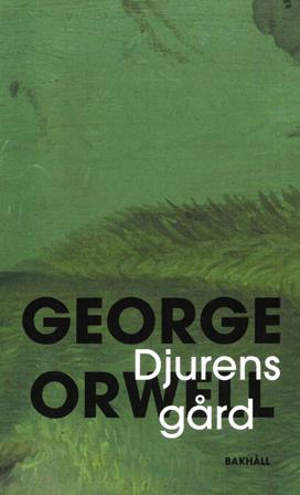 Djurens gård (Djurfarmen) - Bok av George Orwell - Inbunden