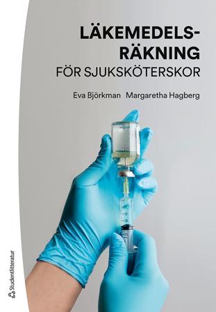 Läkemedelsräkning för sjuksköterskor, ISBN: 9789144165387