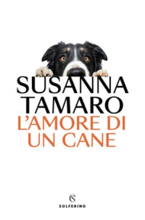 L'amore di un cane Susanna Tamaro