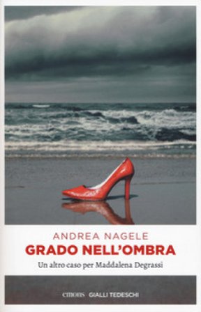 Grado nell'ombra Andrea Nagele