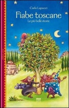 Fiabe toscane. Le più belle storie. Vol. 3 Carlo Lapucci