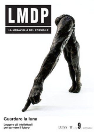 La meraviglia del possibile. Vol. 9: Guardare la luna. Leggere gli intellettuali per scrivere il futuro