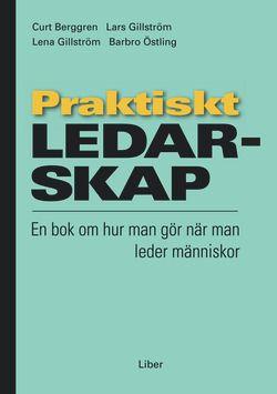 Praktiskt ledarskap: - En bok om hur man gör när man leder människor
