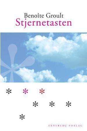 Stjernetasten - Bok av Benoîte Groult - Pocket