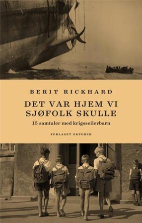 Det var hjem vi sjøfolk skulle - Bok av Berit Rickhard - Hardback