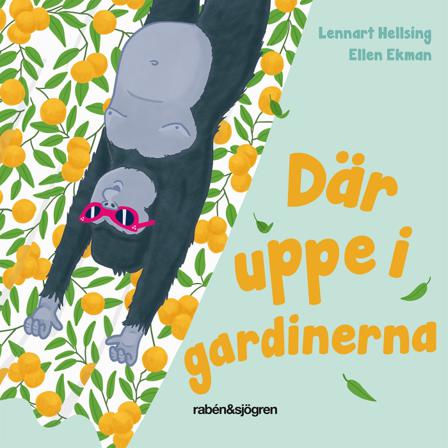 Där uppe i gardinerna - Bok av Lennart Hellsing - Board book
