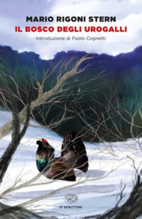 Il bosco degli urogalli Mario Rigoni Stern