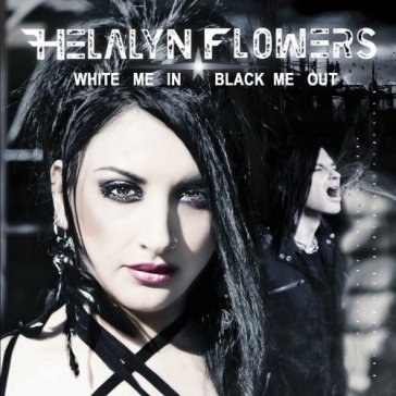 White me in black me out Helalyn Flowers