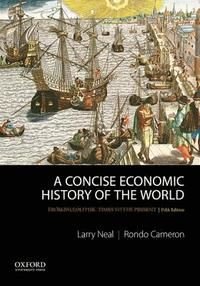 A Concise Economic History of the World, ISBN: 9780199989768
