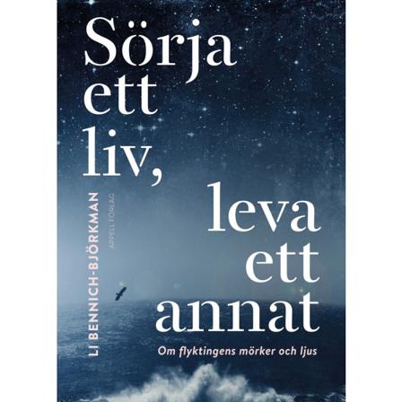 Sörja ett liv, leva ett annat 9789198327571
