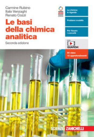 Le basi della chimica analitica. Per le Scuole superiori. Con e-book. Con espansione online Carmine Rubino