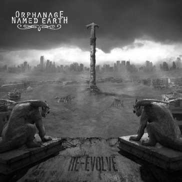 Re-evolve ORPHANAGE NAMED EART