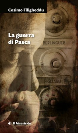 La guerra di Pasca Cosimo Filigheddu
