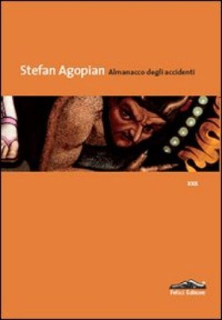 Almanacco degli accidenti Stefan Agopian
