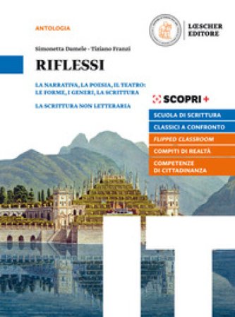 Riflessi. Narrativa, poesia, teatro: le forme, i generi, la scrittura. Per il biennio delle Superiori. Con e-book. Con espansione online Simonetta 