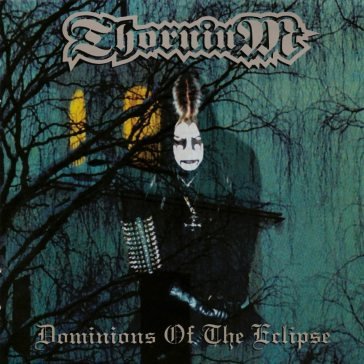 Dominions of the eclipse THORNIUM