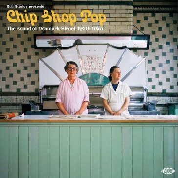 Bob stanley presents chip shop pop: the NA