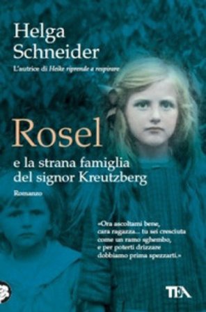 Rosel e la strana famiglia del signor Kreutzberg Helga Schneider