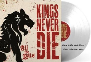 All the rats - transp. glow in the dark KINGS NEVER DIE