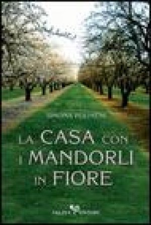 La casa con i mandorli in fiore Simona Polimeni