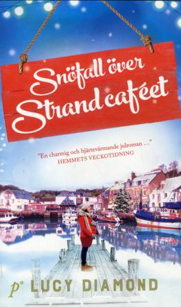 Snöfall över Strandcaféet - Bok av Lucy Diamond - Pocket