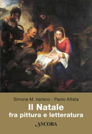 Il Natale fra pittura e letteratura Simone Marino Varisco