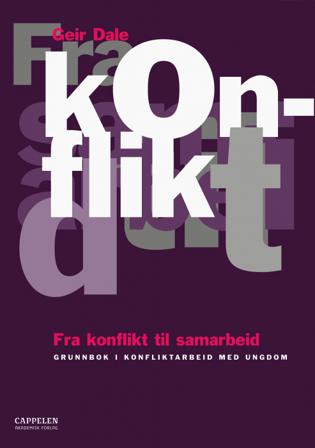 Fra konflikt til samarbeid - Bok av Geir Dale - Paperback