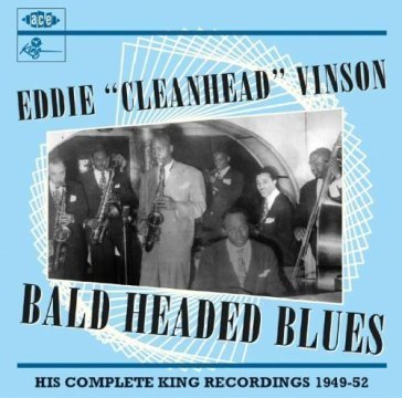 Bald headed blues EDDIE VINSON