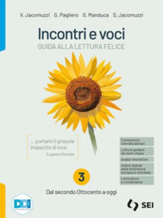 Incontri e voci. Guida alla lettura felice. Con Corso di scrittura e di comunicazione. Per le Scuole superiori. Con e-book. Con espansione online. Vol