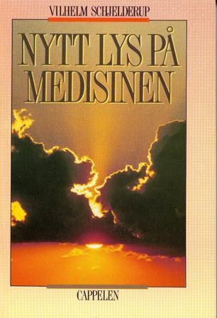Nytt lys på medisinen - Bok av Vilhelm Schjelderup - Paperback