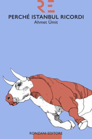 Perché Istanbul ricordi. Ediz. integrale Ahmet Ümit