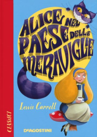Alice nel paese delle meraviglie Lewis Carroll