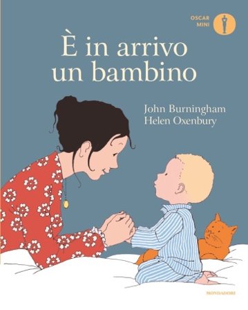 È in arrivo un bambino. Ediz. a colori John Burningham