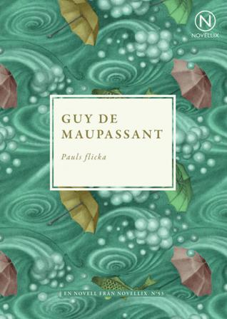 Pauls flicka - Bok av Guy de Maupassant - Häfte