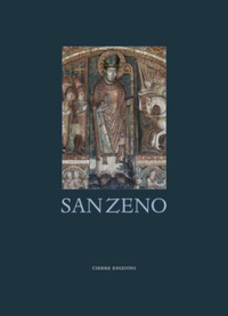 San Zeno. Ediz. italiana e inglese Fabio Coden