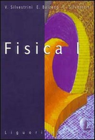 Fisica. Per le Scuole. Vol. 1 Vittorio Silvestrini