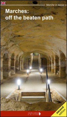 Marches: off the beaton path Floria Moscardi