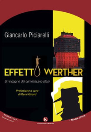 Effetto Werther. Un'indagine del commissario Blasi Giancarlo Piciarelli