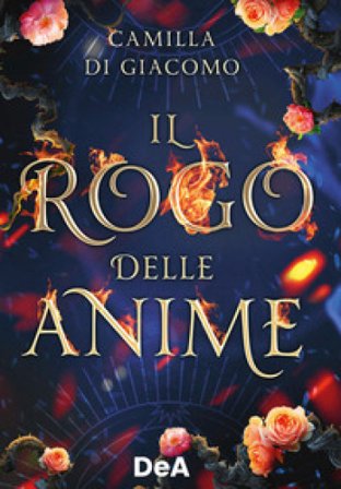 Il rogo delle anime Camilla Di Giacomo