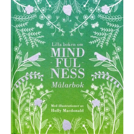 Lilla boken om mindfulness : målarbok 9789176631317