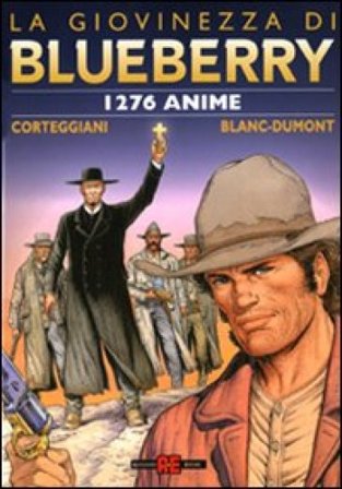 Milleduecentosettantasei anime. La giovinezza di Blueberry Michel Blanc-Dumont