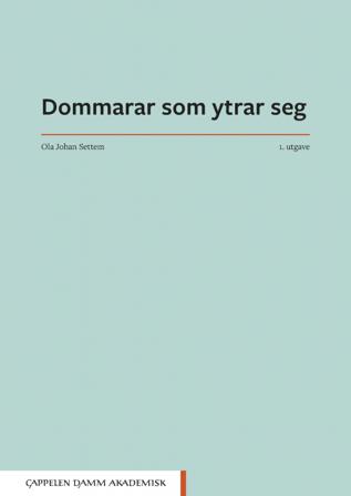 Dommarar som ytrar seg - Bok av Ola Johan Settem - Paperback