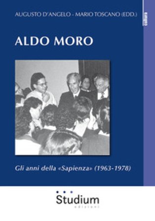 Aldo Moro. Gli anni della «Sapienza» (1963-1978)