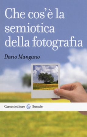 Che cos'è la semiotica della fotografia Dario Mangano