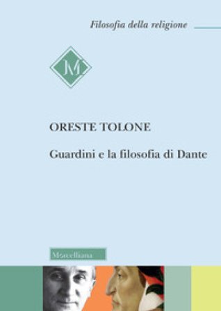 Guardini e la filosofia di Dante Oreste Tolone