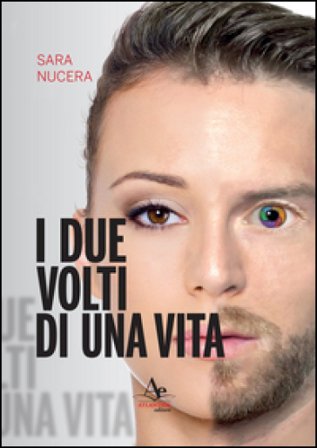 I due volti di una vita Sara Nucera