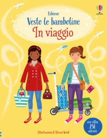 In viaggio. Con adesivi. Ediz. a colori Fiona Watt